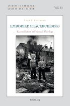Studies in Theology, Society and Culture 11 - Embodied Peacebuilding