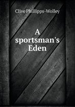 A sportsman's Eden