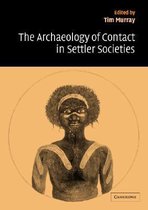 The Archaeology of Contact in Settler Societies