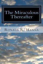 The Miraculous Thereafter