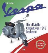 Vespa - Die Chronik des Kultrollers seit 1946