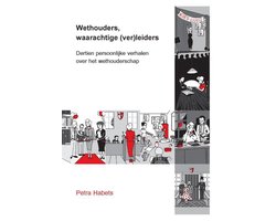 Wethouders, waarachtige (ver)leiders
