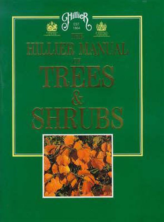 The Hillier Manual of Trees and Shrubs