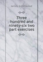 Three hundred and ninety-six two part exercises