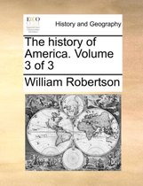 The History of America. Volume 3 of 3