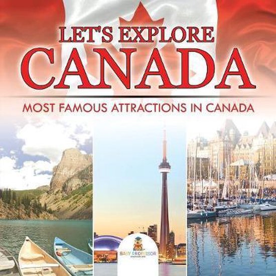 Let's Explore Canada (Most Famous Attractions in Canada) - cover