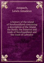 A history of the island of Newfoundland