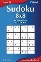 Sudoku 8x8 - Da Facile a Difficile - Volume 48 - 276 Puzzle
