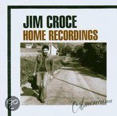 Jim Croce Home Recordings: Ame