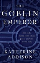 The Chronicles of Osreth - The Goblin Emperor