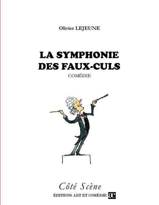 La symphonie des faux-culs (ebook), Olivier Lejeune | 9782373930894 |  Livres | bol.com