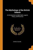 The Mythology of the British Islands