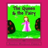 The Queen & the Fairy