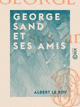 George Sand et ses amis