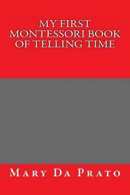 My First Montessori Book of Telling Time - cover