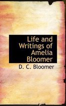 Life and Writings of Amelia Bloomer