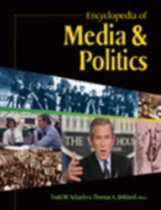 Encyclopedia of Media and Politics