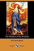 Wisdom Of The Ancients (Dodo Press)