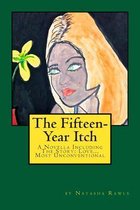 The Fifteen-Year Itch: A Novella also including the story