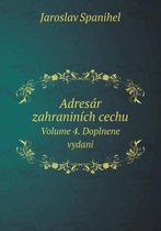 Adresar zahraninich cechu Volume 4. Doplnene vydani