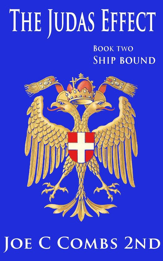 The Judas Effect 3 - The Judas Effect: Book #2 Ship Bound - cover