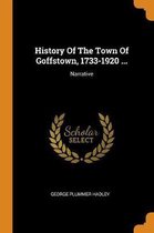 History of the Town of Goffstown, 1733-1920 ...