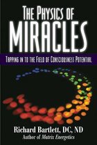 The Physics of Miracles