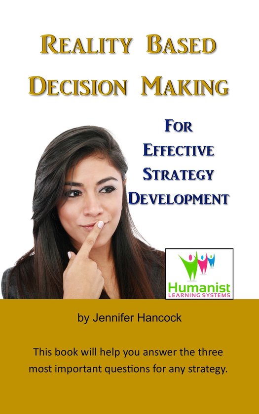 Reality Based Decision Making for Effective Strategy Develop ... - cover