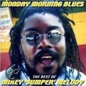 Monday Morning Blues: The Best of Mikey 'Bumper' Melody
