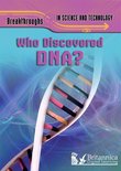 Breakthroughs In Science And Technology - Who Discovered DNA?