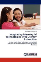 Integrating Meaningful Technologies with Literacy Instruction