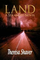 Land, a Stranded Novel