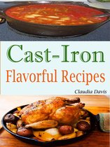 Cast-Iron Flavorful Recipes