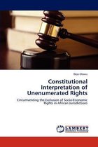Constitutional Interpretation of Unenumerated Rights