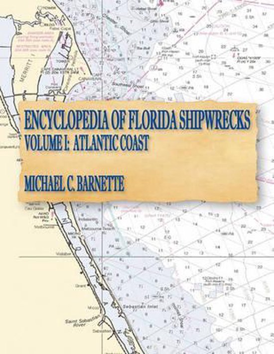 Encyclopedia of Florida Shipwrecks, Volume I - cover