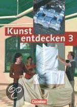 Kunst entdecken 3. Schülerbuch