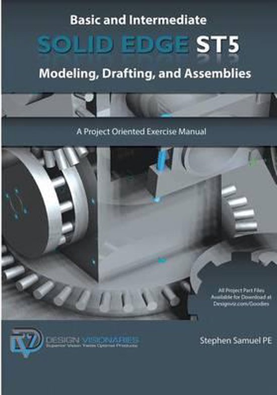 Basic and Intermediate Solid Edge ST5 Modeling, Drafting, an ... - cover