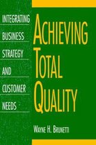 Achieving Total Quality