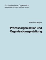 Prozessorganisation Und Organisationsgestaltung
