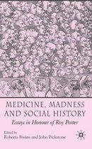Medicine Madness and Social History