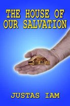 The House of Our Salvation
