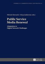 Studies in Communication and Politics 6 - Public Service Media Renewal