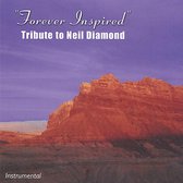 Forever Inspired: Tribute to Neil Diamond