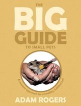 The Big Guide to Small Pets