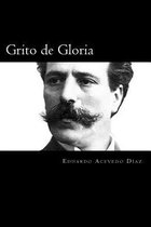 Grito de Gloria (Spanish Edition)