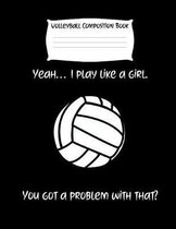 Yeah... I Play Like a Girl. You Got a Problem with That?