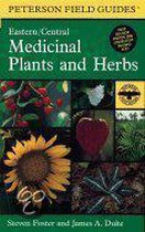 A Field Guide To Medicinal Plants And Herbs Of Eastern And Central North America