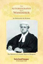 The Autobiography of a Wanderer in England & Burma