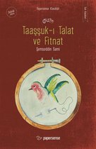 Türk Klasikleri - Taaşşuk-ı Talat ve Fitnat