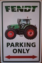 Fendt Parking Only tractor metalen reclamebord wandbord van metaal vintage nostalgie decoratie